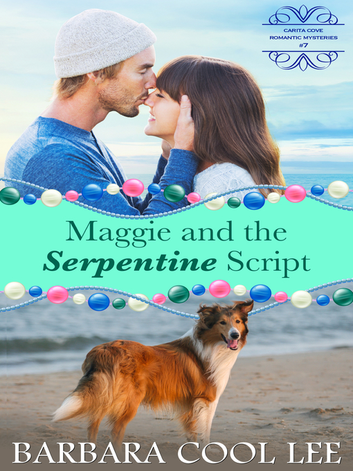 Title details for Maggie and the Serpentine Script by Barbara Cool Lee - Available